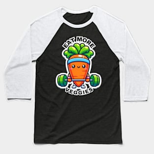 Eat More Veggies anime weightlifting Baseball T-Shirt